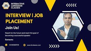 INTERVIEW | JOB PLACEMENT | INTERACTIVE LANGUAGE CLASSES