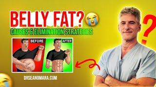 Do You Struggle With Stubborn BELLY FAT? What it is, Why its Bad, WHY You Do, How to Correct!