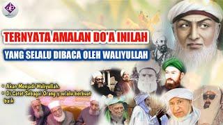 Amalan Doa Para Waliyullah Jangan Tinggalkan Doa Ini!! #doa #amalan #waliallah