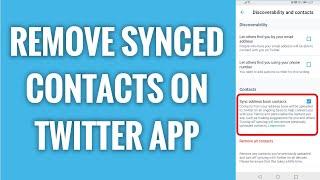 How To Remove Synced Contacts On Twitter App
