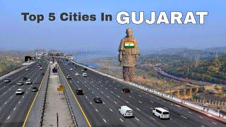 Top 5 developed cities in Gujarat | गुजरात के 5 सबसे विकसित शहर 