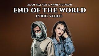 Alan Walker - End Of The World (Lyric Video) Ft. Anne Gudrun