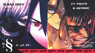 Anime Anti-Hero (Guts, Eren, Sasuke, Shinji, Kaneki) - "Long Way" feat. @TSUYOOFFICIAL & ASTRSK*