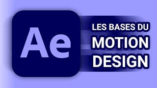 TUTO After Effects pour débutant en français : les techniques de base d'animations et motion design