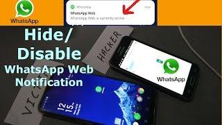 How to Disable or Hide Whatsapp Web is Currently Active Notification