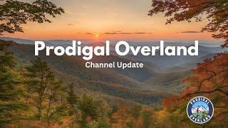 Prodigal Overland Channel Update 2024