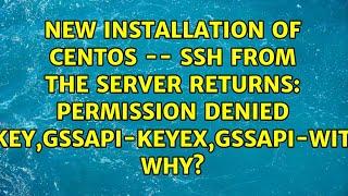 Permission denied (publickey,gssapi-keyex,gssapi-with-mic). Why?