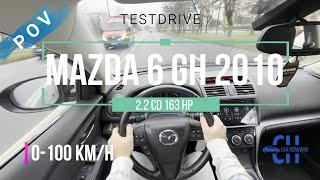 MAZDA 6 GH 2010 2.2 CD 163 HP | 4K POV Testdrive 0-100 km/h