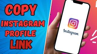 How to Copy Instagram Profile Link (2023 Update) | Copy Instagram Link