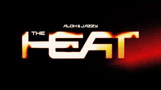 Alok & Jazzy - The Heat (Official Lyric Video)