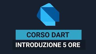 Corso Completo DART in 5 ore - Dart tutorial Italiano 2024