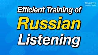 Efficient training of Spoken Russian listening