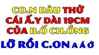 Truyện Quê-Con Dâu Thử Của Lạ 19cm rùng mình