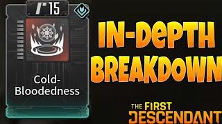 "Cold Bloodedness" Transcendent Module Full Breakdown! (The First Descendant)