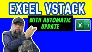 How to use Excel Vstack Function for Automatic Update from Multiple Sheets