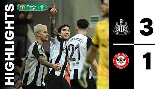 Newcastle United 3 Brentford 1 | Carabao Cup Highlights | Sandro Strikes Twice!