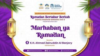 Kajian Islam Intensif Pra Ramadan 1446 H | Marhaban ya Ramadhan