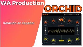 W. A. Production Orchid-Revisión en Español-