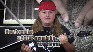 How to Make  a CHEAP Mandolin Play Better