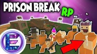 PRISON BREAK RP - Everything goes to plan - Unturned Roleplay