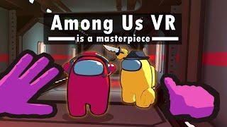 Among Us VR is the Perfect VR Game