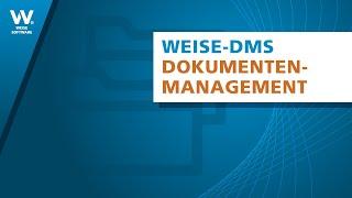 Weise-DMS - Überblick zu unserer Dokumentenmanagement-Software