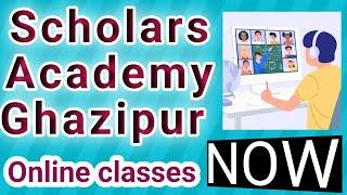 Scholars Academy Ghazipur || CBSE best school India || online class start up || management message