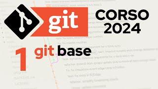 Corso Git 2024 - (1/3) Git 101