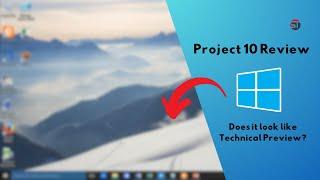 Project 10: Windows Technical Preview? | Samer Tech