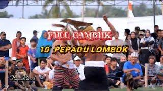 FULL PERESEAN 10 PEPADU LOMBOK SUPERSERU 2024