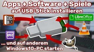Apps + Software + Spiele auf USB-Stick installieren und auf anderem Windows 10 starten – Portable