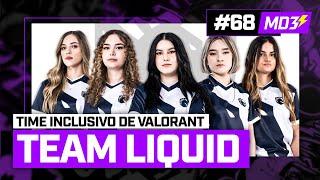 VENCEDORAS do GAMECHANGERS! TIME INCLUSIVO da LIQUID de VALORANT! - MD3 #68