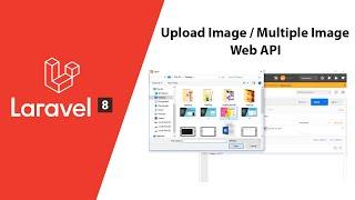 PHP Laravel - How to Upload Image & Multiple Image Web API Tutorial
