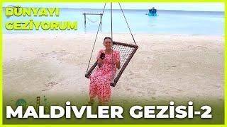 Dünyayı Geziyorum -  Maldivler | 9 Ocak 2022