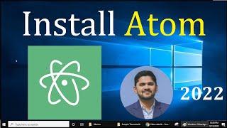 How to install Atom Editor on Windows 10 64bit | Updated 2022