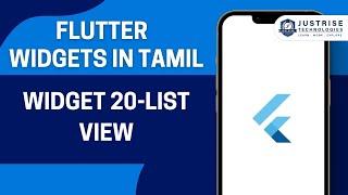 Widget 20  List View| Flutter Widget In Tamil  | Just Rise Academy