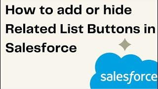 How to add or hide Related List Buttons in Salesforce