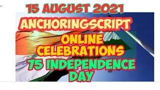 Anchoring of Virtual Independence day celebration/15 August anchoring script online celebration/