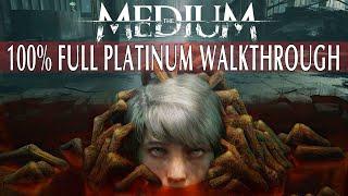 The Medium 100% Full Platinum Walkthrough | Trophy & Achievement Guide