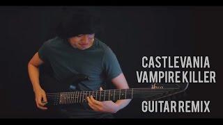 Castlevania - Vampire Killer (Guitar Remix)