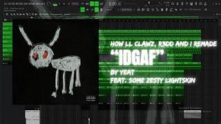 How @LLClawz, @_R3DD_ & I remade "IDGAF" by Yeat feat. Drake | 97% Accurate