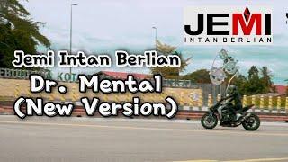 Jemi Intan Berlian - Dr. Mental (New Version)