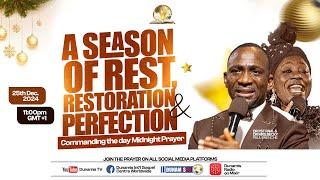 MID NIGHT PRAYER COMMANDING THE DAY A SEASON OF REST,RESTORATION PERFECTION & POSSESSION 27-12-2024