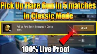 Pick Up Flare Gun In 5 Matches In Classic Mode In 1-Minute MONIKA