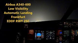 Airbus A340-600 automatic landing Frankfurt EDDF RWY 25C in low visibility - pilot‘s view 4K