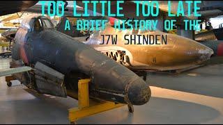 A Brief History of The J7W Shinden