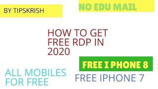 How to get free RDP free iphone free note 10 free rdp mobile all mobiles for free by TipsKrish
