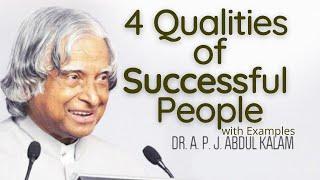 4 Qualities Of Successful People  with Examples  || APJ Abdul Kalam