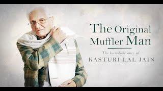 The Original Muffler Man | Living Biography of Shri Kasturi Lal Jain, The Founder of Jain Amar