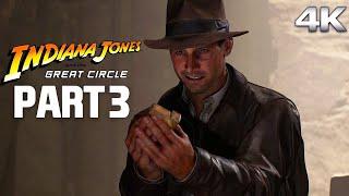 INDIANA JONES AND THE GREAT CIRCLE Full Gameplay Walkthrough PART 3 (No Commentary) 4K Ultra HD